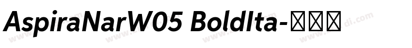 AspiraNarW05 BoldIta字体转换
